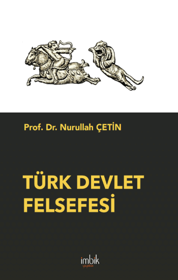 Türk Devlet Felsefesi Türk Devlet Felsefesi