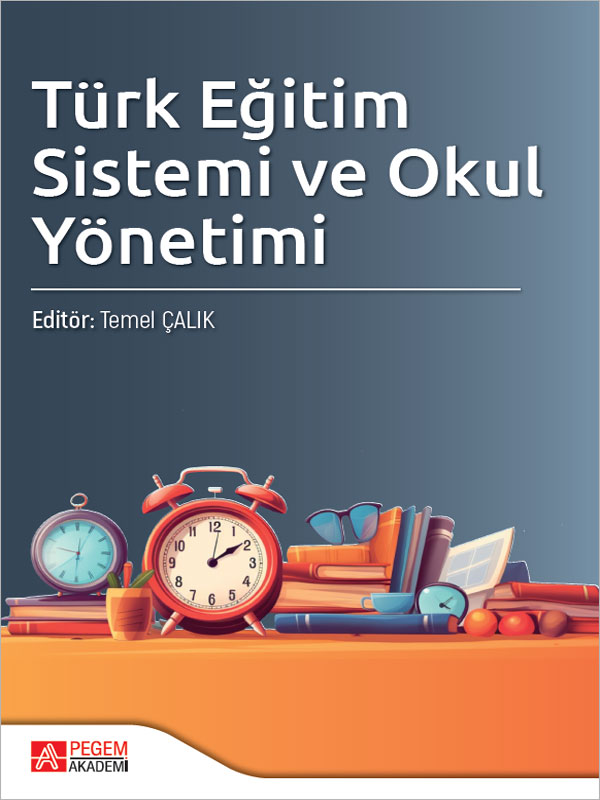 Türk Eğitim Sistemi ve Okul Yönetimi Türk Eğitim Sistemi ve Okul Yönetimi