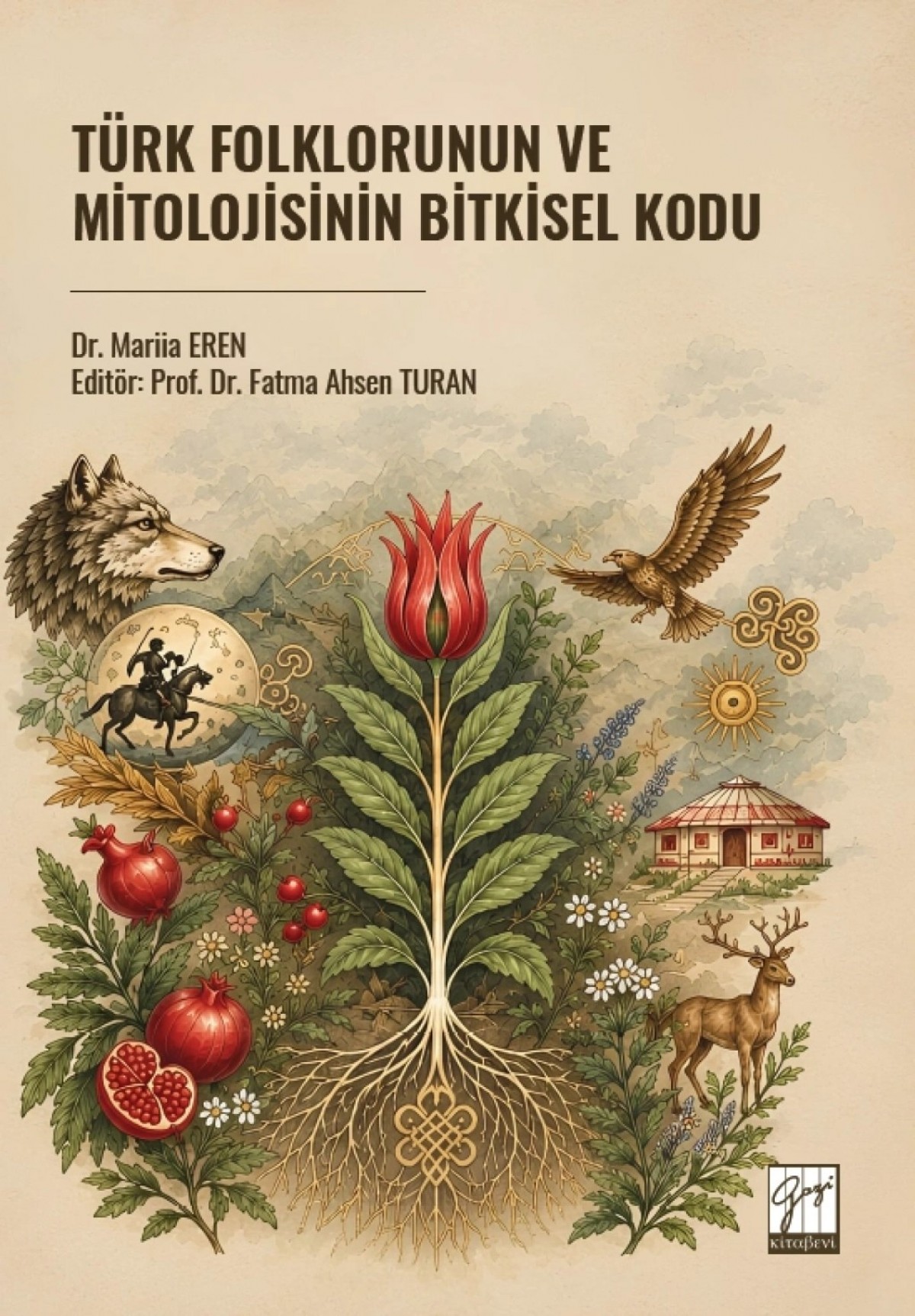 Türk Folklorunun Ve Mitolojisinin Bitkisel Kodu