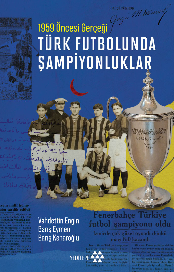 Türk Futbolunda Şampiyonluklar Türk Futbolunda Şampiyonluklar