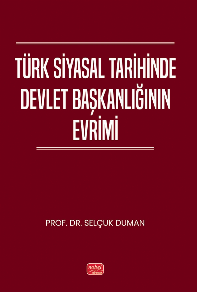Türk Siyasal Tarihinde Devlet Başkanlığının Evrimi