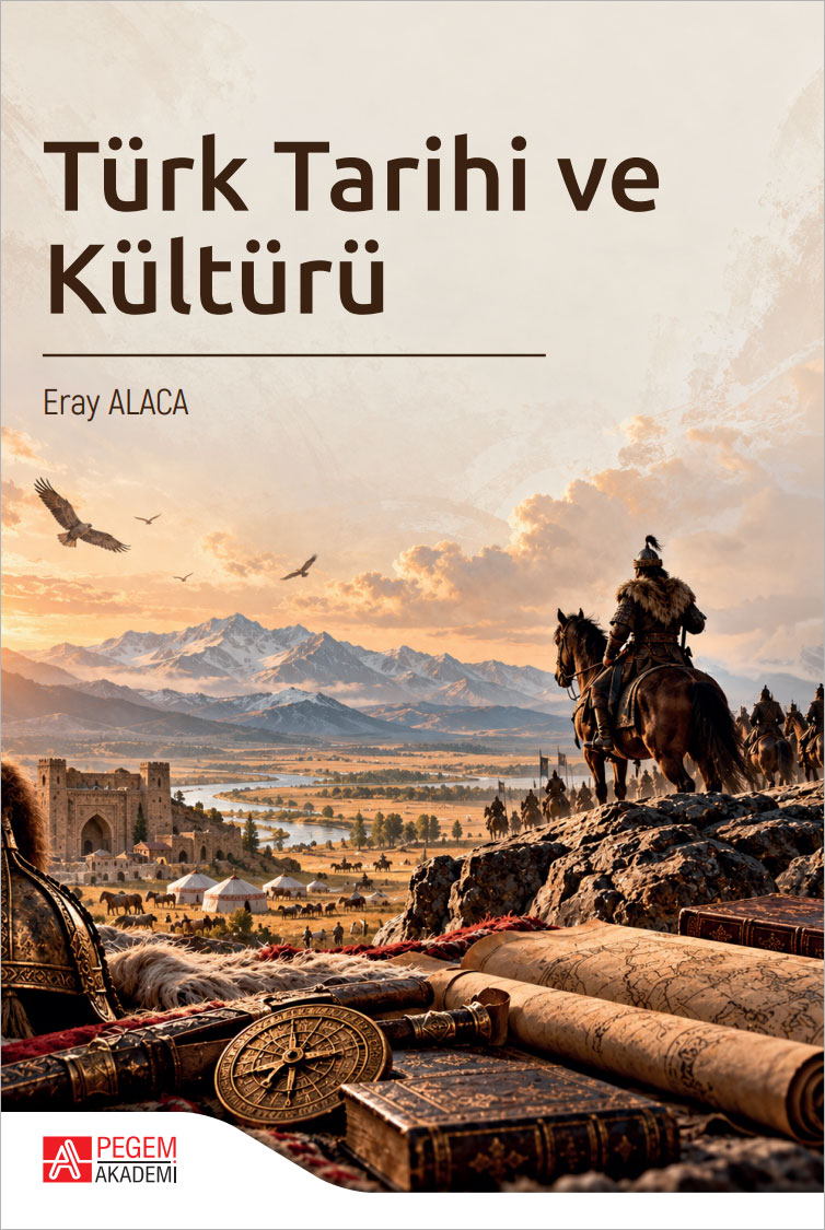 Türk Tarihi ve Kültürü Türk Tarihi ve Kültürü