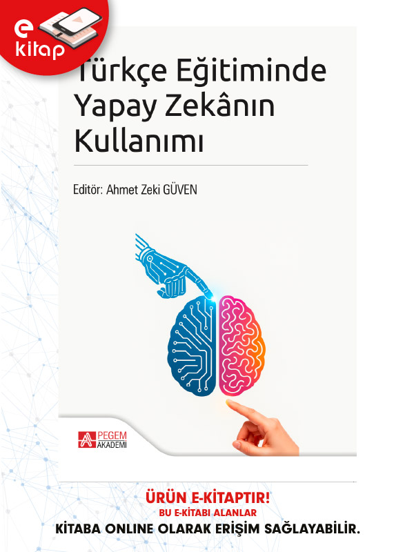 Türkçe Eğitiminde Yapay Zekanın Kullanımı (e-kitap) Türkçe Eğitiminde Yapay Zekanın Kullanımı (e-kitap)
