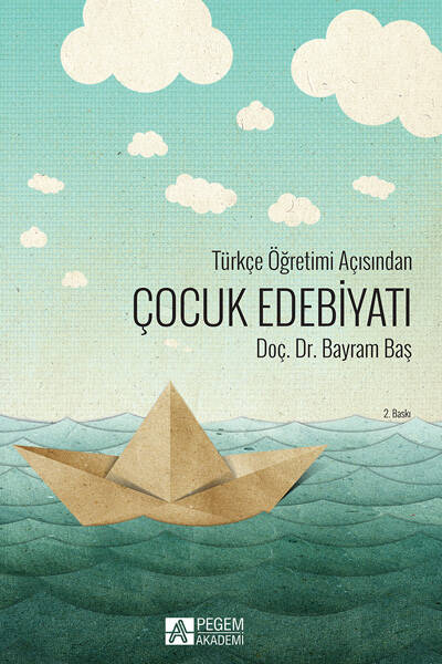 Türkçe Öğretimi Açısından Çocuk Edebiyatı Türkçe Öğretimi Açısından Çocuk Edebiyatı
