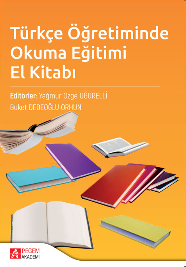 Türkçe Öğretiminde Okuma Eğitimi El Kitabı Türkçe Öğretiminde Okuma Eğitimi El Kitabı