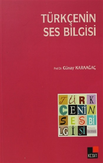 Türkçenin Ses Bilgisi Türkçenin Ses Bilgisi