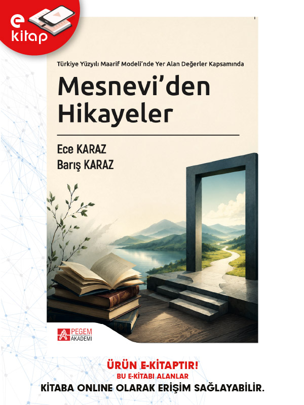 Türkiye Yüzyılı Maarif Modeli’nde Yer Alan Değerler Kapsamında Mesnevi'den Hikayeler (e-kitap) Türkiye Yüzyılı Maarif Modeli’nde Yer Alan Değerler Kapsamında Mesnevi'den Hikayeler (e-kitap)
