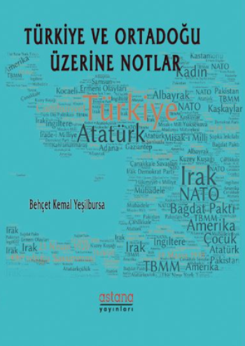 Türkiye ve Ortadoğu Üzerine Notlar Türkiye ve Ortadoğu Üzerine Notlar