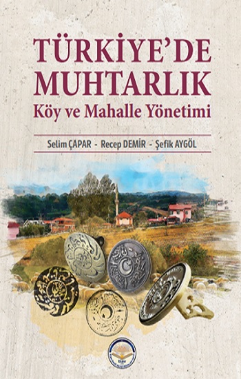 Türkiye’de Muhtarlık Köy Ve Mahalle Yönetimi