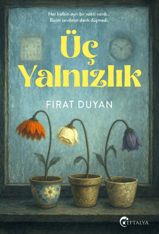 Üç Yalnızlık Üç Yalnızlık