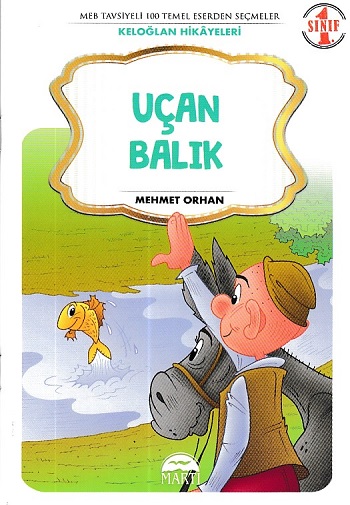 Uçan Balık- Keloğlan Masalları 1. Sınıf Uçan Balık- Keloğlan Masalları 1. Sınıf