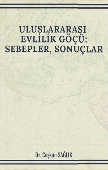 Uluslararası Evlilik Göçü: Sebepler, Sonuçlar