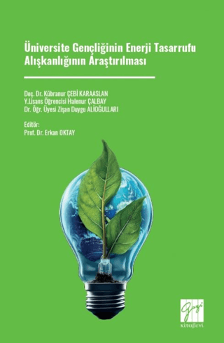 Üniversite Gençliğinin Enerji Tasarrufu Alışkanlığının Araştırılması