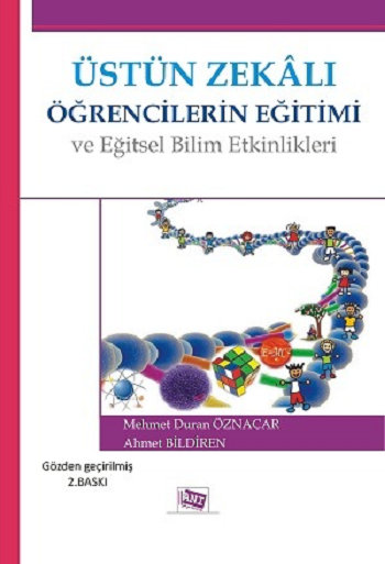 Üstün Zekalı Öğrencilerin Eğitimi ve Eğitsel Bilim Etkinlikleri Üstün Zekalı Öğrencilerin Eğitimi ve Eğitsel Bilim Etkinlikleri