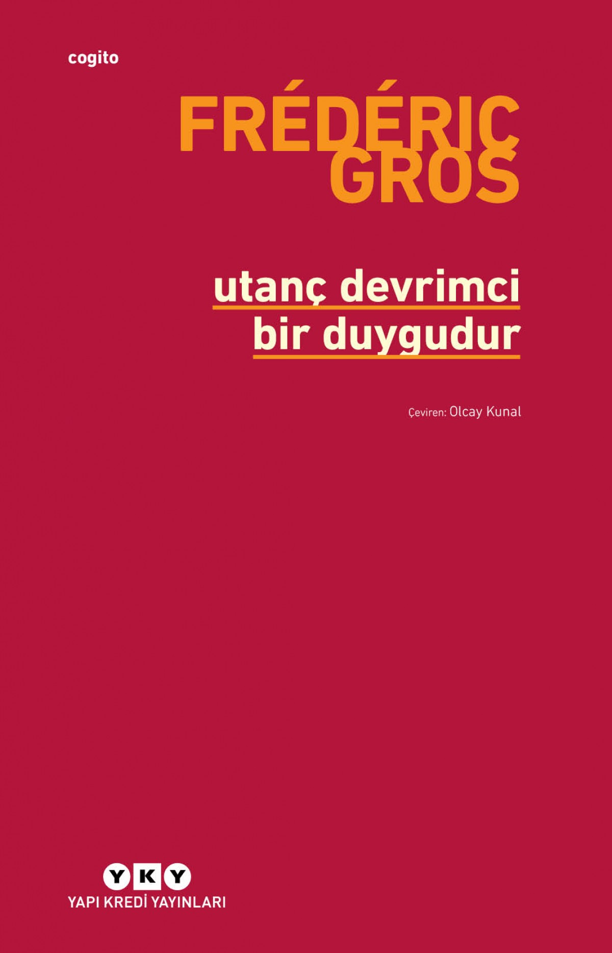 Utanç Devrimci Bir Duygudur Utanç Devrimci Bir Duygudur