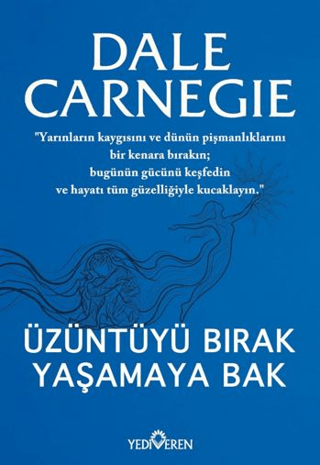 Üzüntüyü Bırak Yaşamaya Bak Üzüntüyü Bırak Yaşamaya Bak