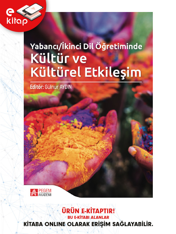 Yabancı/İkinci Dil Öğretiminde Kültür ve Kültürel Etkileşim (e-kitap) Yabancı/İkinci Dil Öğretiminde Kültür ve Kültürel Etkileşim (e-kitap)