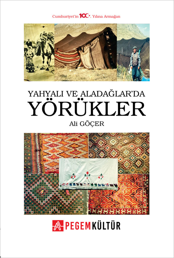 Yahyalı ve Aladağlarda Yörükler Yahyalı ve Aladağlarda Yörükler