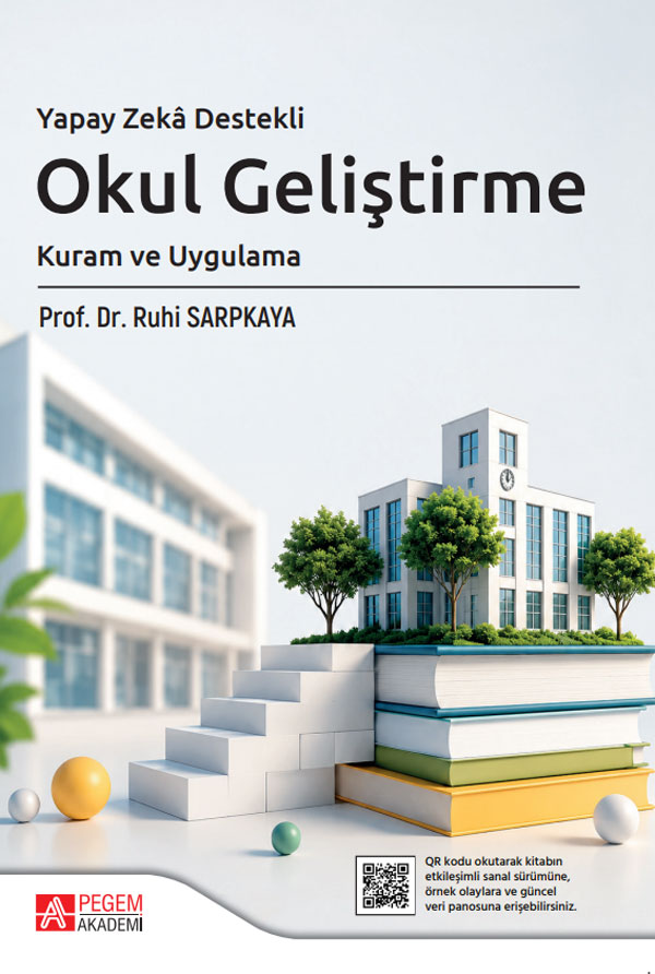 Yapay Zeka Destekli Okul Geliştirme Kuram ve Uygulama