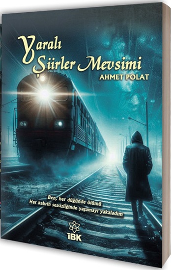 Yaralı Şiirler  Mevsimi