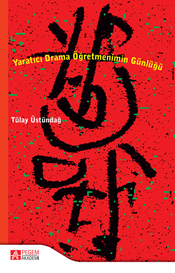 Yaratıcı Drama Öğretmenimin Günlüğü