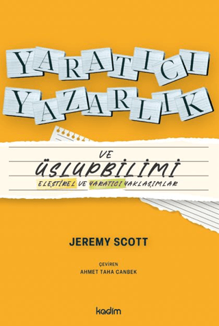 Yaratıcı Yazarlık ve Üslupbilimi;Eleştirel ve Yaratıcı Yaklaşımlar