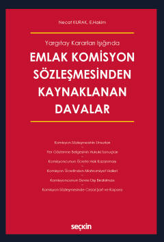 Yargıtay Kararları IşığındaEmlak Komisyon Sözleşmesinden Kaynaklanan Davalar
