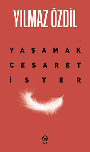 Yaşamak Cesaret İster Yaşamak Cesaret İster