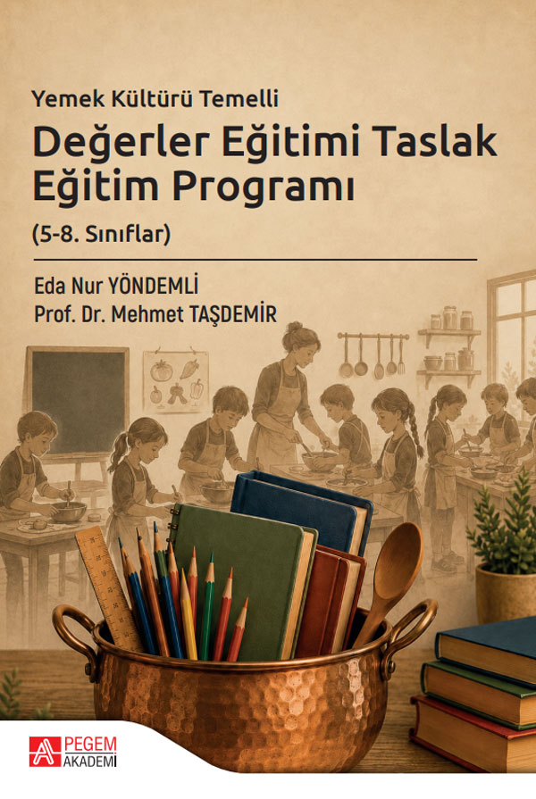 Yemek Kültürü Temelli Değerler Eğitimi Taslak Eğitim Programı (5-8. Sınıflar) Yemek Kültürü Temelli Değerler Eğitimi Taslak Eğitim Programı (5-8. Sınıflar)