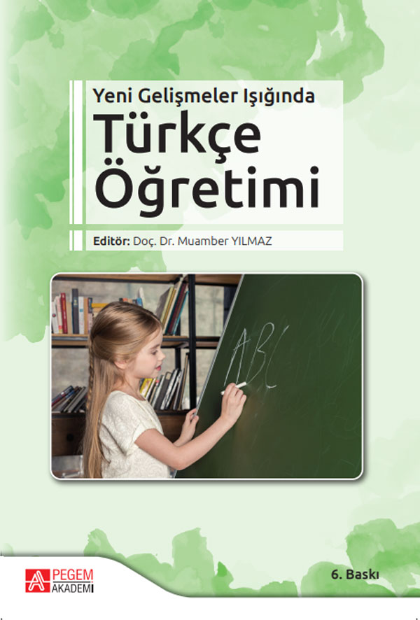Yeni Gelişmeler Işığında Türkçe Öğretimi