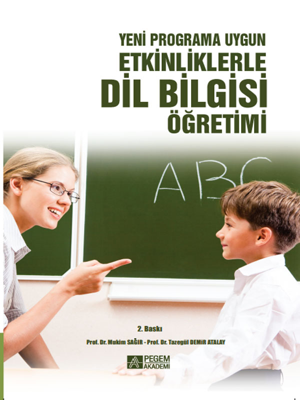 Yeni Programa Uygun Etkinliklerle Dil Bilgisi Öğretimi Yeni Programa Uygun Etkinliklerle Dil Bilgisi Öğretimi