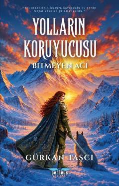 Yolların Koruyucusu - Bitmeyen Acı