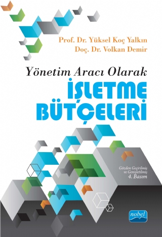 Yönetim Aracı Olarak İŞLETME BÜTÇELERİ Yönetim Aracı Olarak İŞLETME BÜTÇELERİ