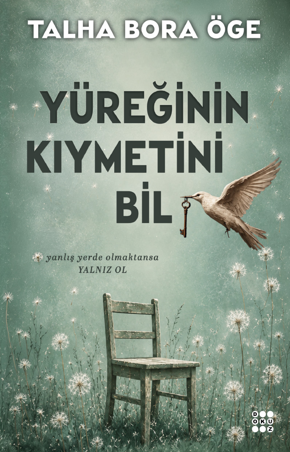 Yüreğinin Kıymetini Bil