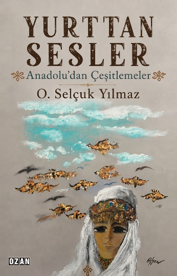 Yurttan Sesler - Anadolu’dan Çeşitlemeler Yurttan Sesler - Anadolu’dan Çeşitlemeler