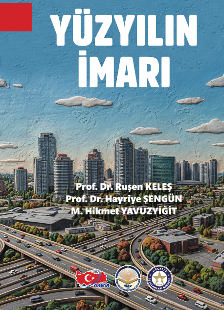 Yüzyılın İmarı Yüzyılın İmarı