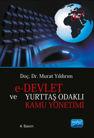e-Devlet ve Yurttaş Odaklı Kamu Yönetimi