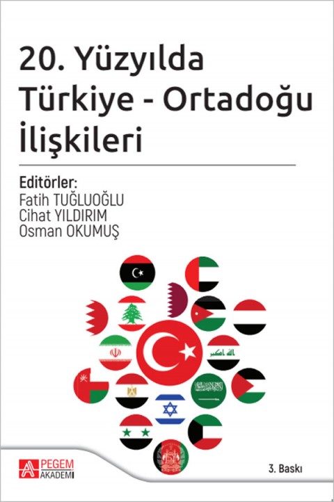 20. Yüzyılda Türkiye - Ortadoğu İlişkileri