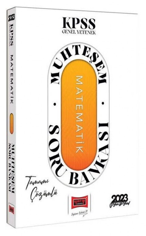 2023 KPSS Genel Yetenek Muhteşem Matematik Tamamı Çözümlü Soru Bankası