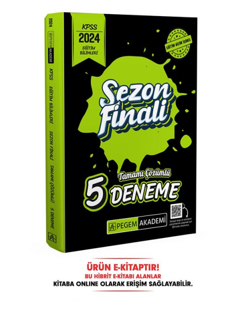 2024 KPSS Eğitim Bilimleri Sezon Finali Tamamı Çözümlü 5 Deneme E-Kitap
