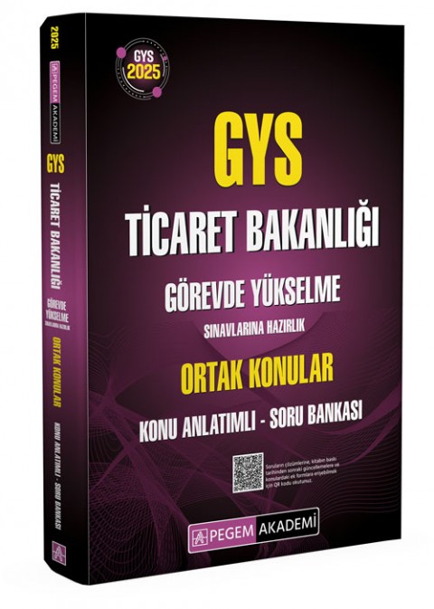 2025 GYS Ticaret Bakanlığı Görevde Yükselme Sınavlarına Hazırlık ORTAK KONULAR Konu Anlatımlı Soru Bankası
