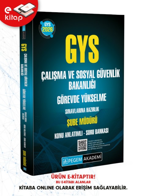 2026 GYS Çalışma ve Sosyal Güvenlik Bakanlığı Görevde Yükselme Sınavlarına Hazırlık ŞUBE MÜDÜRÜ Konu Anlatımlı Soru Bankası E-Kitap