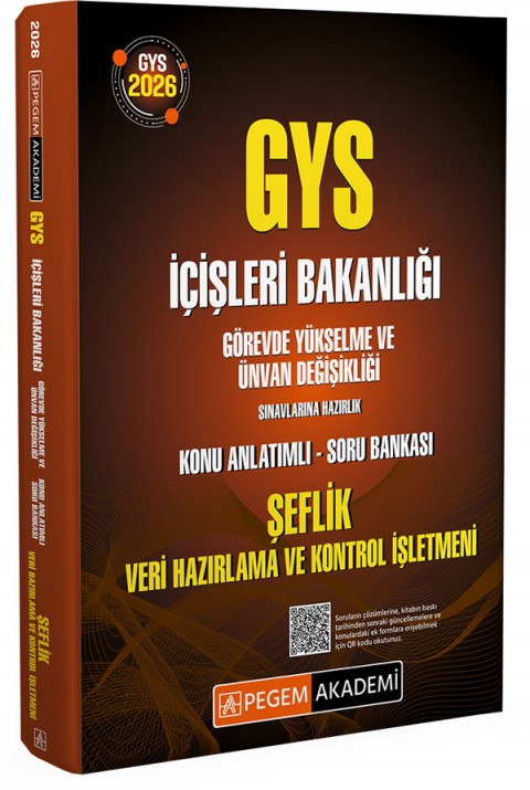 2026 GYS İçişleri Bakanlığı Görevde Yükselme Sınavlarına Hazırlık Konu Anlatımlı Soru Bankası ŞEFLİK VERİ HAZIRLAMA ve KONTROL İŞLETMENİ