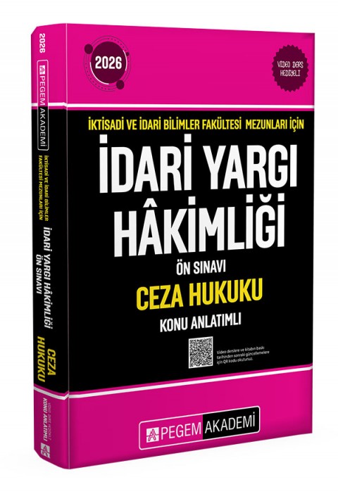 2026 İktisadi ve İdari Bilimler Fakültesi Mezunları İçin İdari Yargı Hakimliği Ön Sınavı Ceza Hukuku Konu Anlatımlı