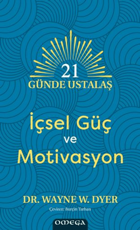 21 Günde Ustalaş - İçsel Güç ve Motivasyon