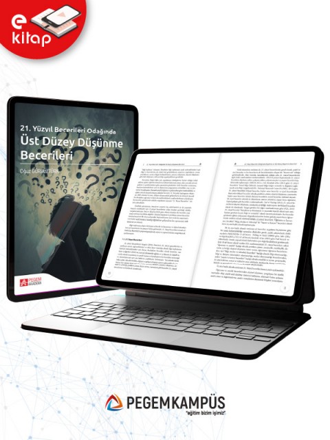 21.Yüzyıl Becerileri Odağında Üst Düzey Düşünme Becerileri (e-kitap)
