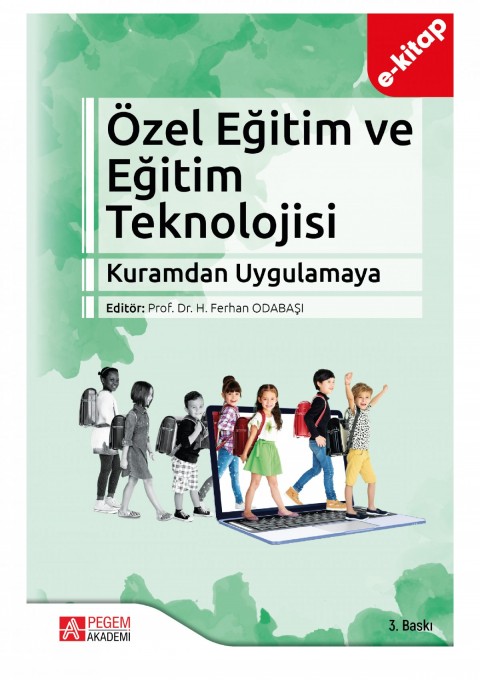 Özel Eğitim ve Eğitim Teknolojisi: Kuramdan Uygulamaya (e-kitap)