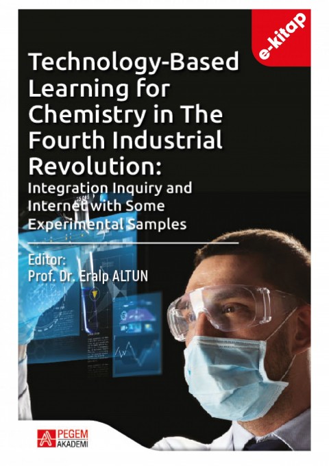 Technology-Based Learning for Chemistry in The Fourth Industrial Revolution: Integration Inquiry and Internet (E-Kitap) (e-kitap)