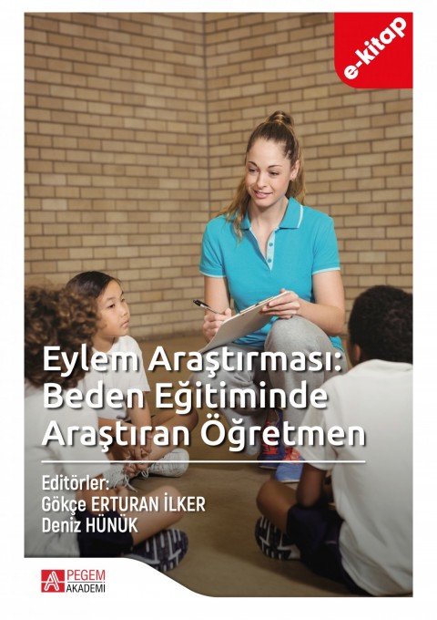 Eylem Araştırması: Beden Eğitiminde Araştıran Öğretmen (e-kitap)