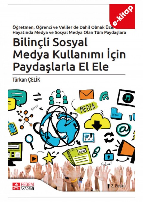 Bilinçli Sosyal Medya Kullanımı İçin Paydaşlarla El Ele (e-kitap)